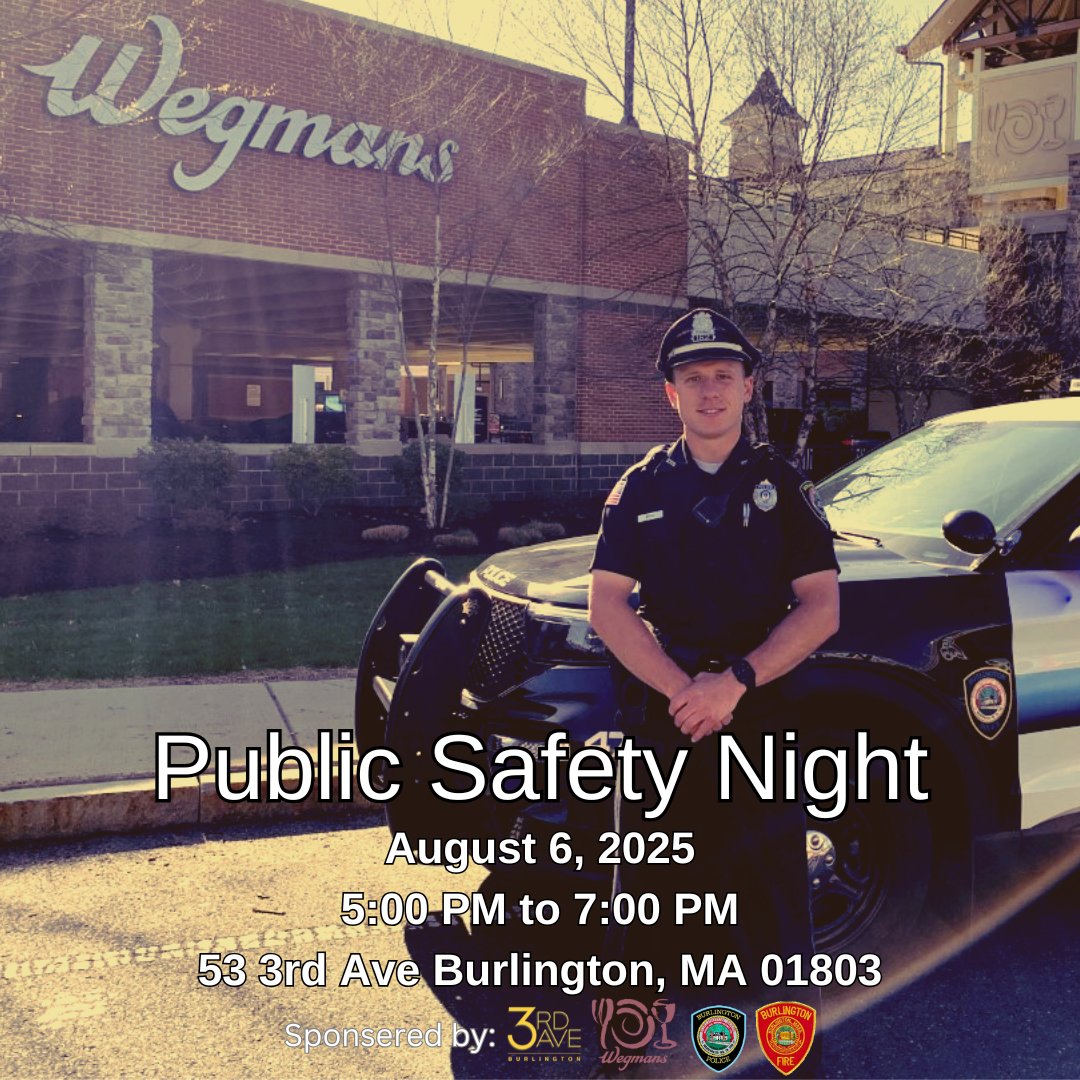 Burlington Police MA (@burlingtonpd) on Twitter photo Join us for Burlington Public Safety Night!
Wednesday, August 6, 2025
5pm โ 7pm <a href="/Wegmans/">Wegmans Food Markets</a> 53 3rd Ave, Burlington, MA 01803
Enjoy:
Free hot dogs, snacks & drinks
๐ Police cars, fire trucks & ambulances
๐ถ K9s & First Responders
DPW equipment & more!
#BurlingtonMA #SafetyNight Join us for Burlington Public Safety Night!
Wednesday, August 6, 2025
5pm โ 7pm <a href="/Wegmans/">Wegmans Food Markets</a> 53 3rd Ave, Burlington, MA 01803
Enjoy:
Free hot dogs, snacks & drinks
๐ Police cars, fire trucks & ambulances
๐ถ K9s & First Responders
DPW equipment & more!
#BurlingtonMA #SafetyNight