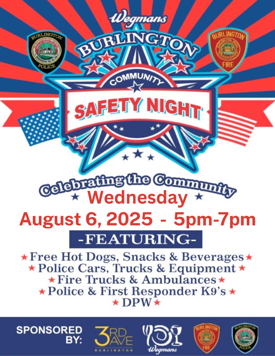 Burlington Police MA (@burlingtonpd) on Twitter photo Join us for Burlington Public Safety Night!
Wednesday, August 6, 2025
5pm โ 7pm <a href="/Wegmans/">Wegmans Food Markets</a> 53 3rd Ave, Burlington, MA 01803
Enjoy:
Free hot dogs, snacks & drinks
๐ Police cars, fire trucks & ambulances
๐ถ K9s & First Responders
DPW equipment & more!
#BurlingtonMA #SafetyNight Join us for Burlington Public Safety Night!
Wednesday, August 6, 2025
5pm โ 7pm <a href="/Wegmans/">Wegmans Food Markets</a> 53 3rd Ave, Burlington, MA 01803
Enjoy:
Free hot dogs, snacks & drinks
๐ Police cars, fire trucks & ambulances
๐ถ K9s & First Responders
DPW equipment & more!
#BurlingtonMA #SafetyNight