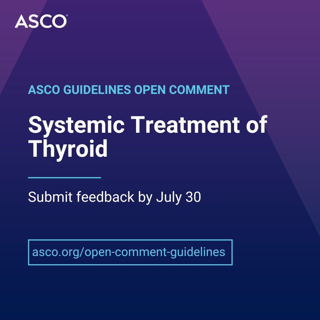 ASCO's tweet image. New draft guideline alert! 🚨 Our "Systemic Treatment of Thyroid Guideline" is open for comments until July 30.
Share your feedback: brnw.ch/21wUctu