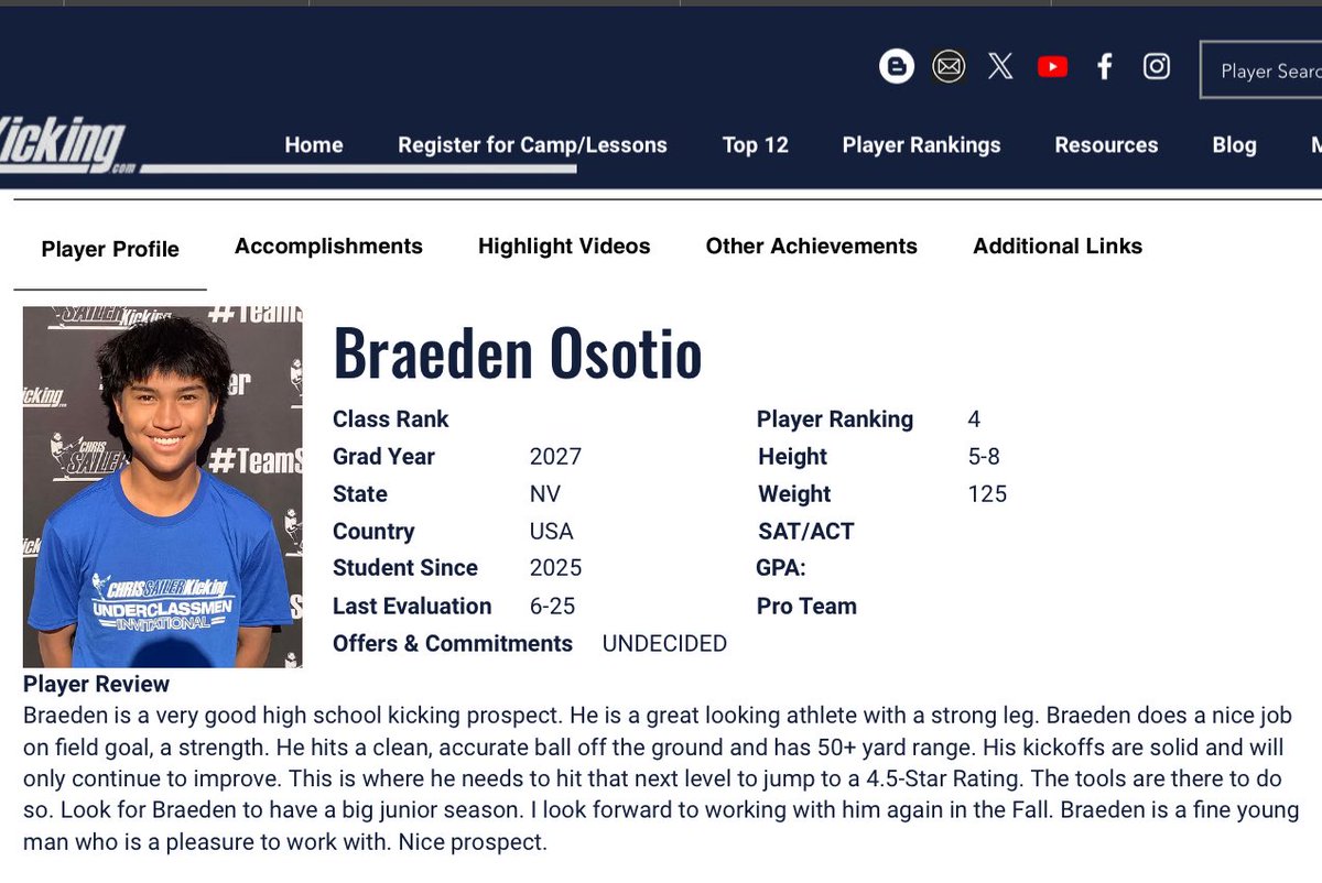 Braeden Osotio🇵🇭🇺🇸 (@braedenosotio) on Twitter photo All glory to God 🙏
I just started kicking 5 months ago… and now I’ve been ranked a ⭐️⭐️⭐️⭐️ kicker by <a href="/Chris_Sailer/">Chris Sailer Kicking</a>.
Now it’s time to level up and chase that 4.5 ⭐️. Let’s work.
<a href="/SunilSportsNews/">Sports News By Sunil Sunder Raj</a> <a href="/KevinMoses38/">Kevin Moses LLC</a> <a href="/YAthletesF/">Young Athletes Fitness</a> <a href="/raj_manjrekar/">🏈🏀🎾Highlight_TheAthlete ⚾️🥎⚽️</a>
<a href="/CoachScheier/">Adam Scheier</a>
<a href="/nolankohorst/">Nolan Kohorst</a> <a href="/AZKicking/">AlexZendejasKicking&Training</a> All glory to God 🙏
I just started kicking 5 months ago… and now I’ve been ranked a ⭐️⭐️⭐️⭐️ kicker by <a href="/Chris_Sailer/">Chris Sailer Kicking</a>.
Now it’s time to level up and chase that 4.5 ⭐️. Let’s work.
<a href="/SunilSportsNews/">Sports News By Sunil Sunder Raj</a> <a href="/KevinMoses38/">Kevin Moses LLC</a> <a href="/YAthletesF/">Young Athletes Fitness</a> <a href="/raj_manjrekar/">🏈🏀🎾Highlight_TheAthlete ⚾️🥎⚽️</a>
<a href="/CoachScheier/">Adam Scheier</a>
<a href="/nolankohorst/">Nolan Kohorst</a> <a href="/AZKicking/">AlexZendejasKicking&Training</a>