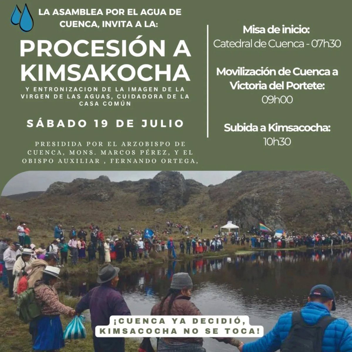 💦 CONVOCATORIA 
La Asamblea por el Agua de Cuenca convoca procesión por #Kimsakocha y entronización de la imagen de la Virgen de las Aguas, cuidadora de la Casa Común.

👉🏻Sábado 19 de julio 
📍Desde la catedral de Cuenca hacia Victoria del Portete y kimsakocha.

#CuencaYaDecidió