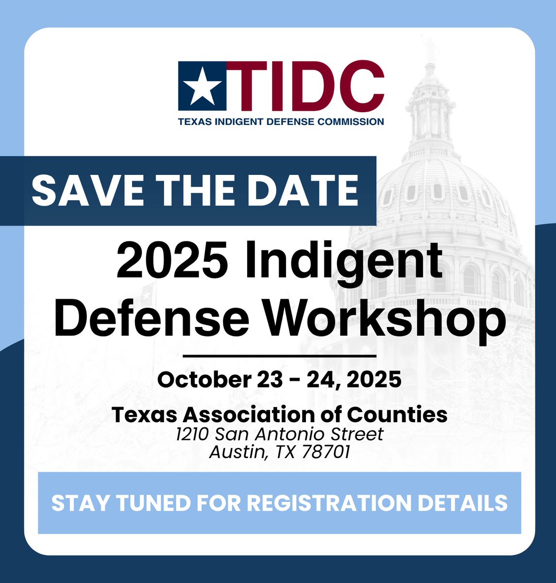 Save the date for TIDC's Indigent Defense Workshop!

📅 October 23–24
📍 Texas Association of Counties (1210 San Antonio St., Austin, TX 78701)

County stakeholders from across Texas are invited to learn strategies to strengthen indigent defense.

Registration info coming soon!