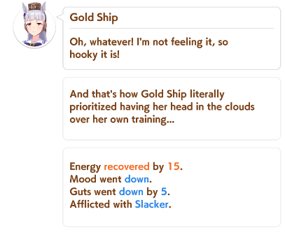 All in the span of 9 turns

5 mood downs (forgot to screenshot the 2nd one)

I hate training this uma istg