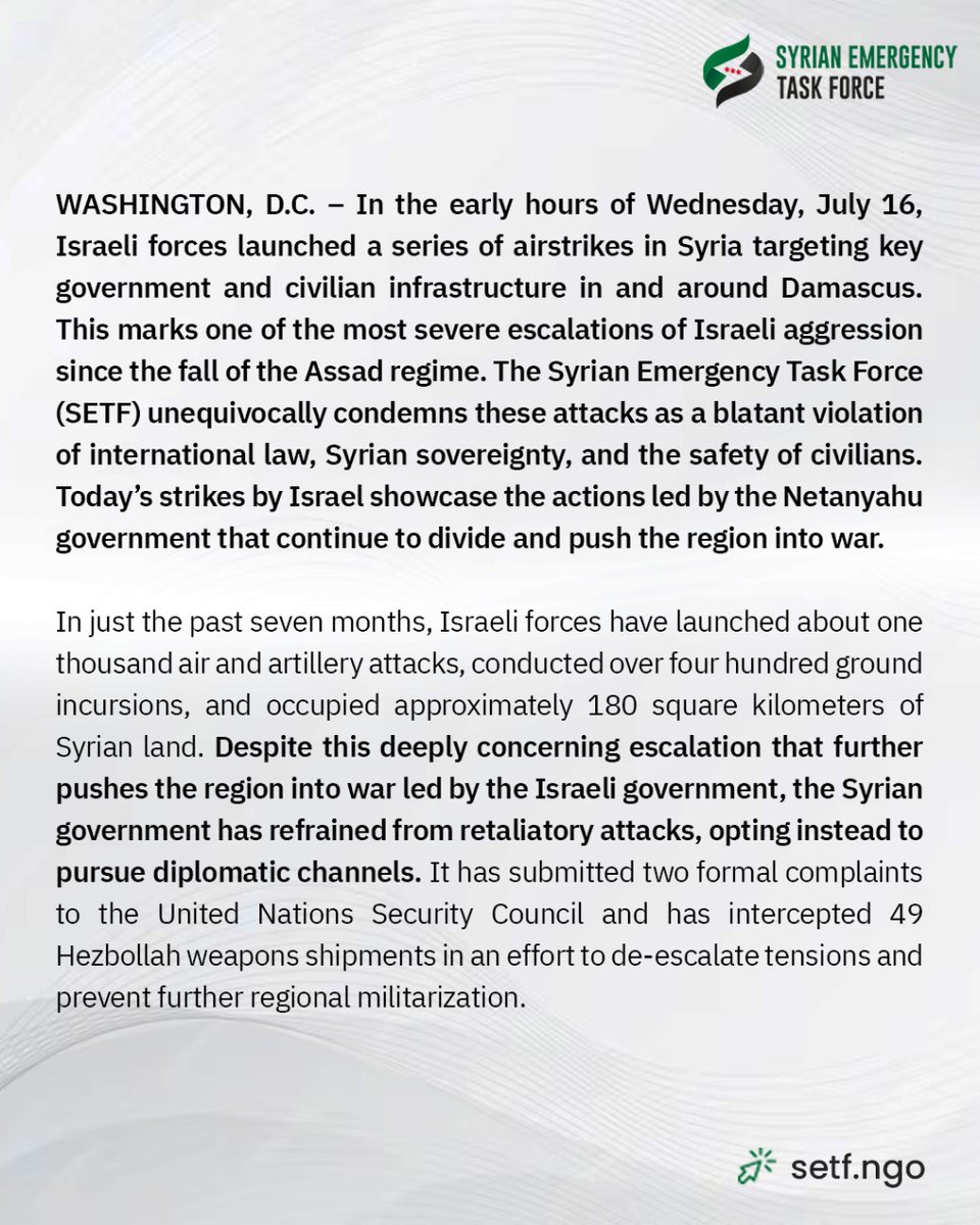 syrianetf's tweet image. The Syrian Emergency Task Force strongly condemns the Israeli airstrikes on Syria and the violence against civilians in Suwayda.
SETF also calls for an end to Israeli aggression and an immediate halt in escalation.
We affirms that protecting civilians, holding those responsible…