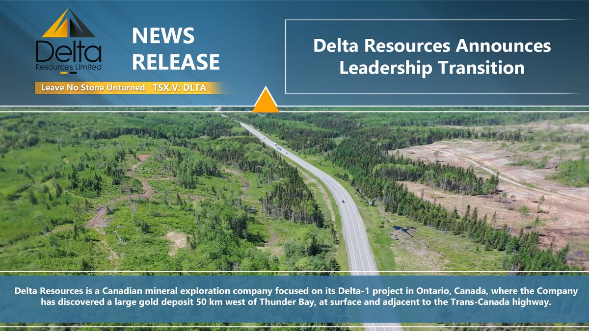 Delta Resources Announces Leadership Transition

Delta Resources announces that President and Chief Executive Officer, Andre Tessier, will be stepping down from his role effective immediately. Mr. Tessier has  served as President and CEO since June 20, 2019, and under his