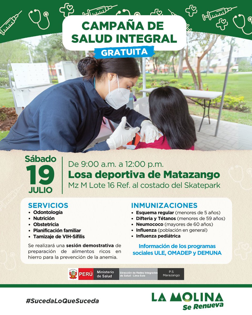 🩺 𝗖𝗔𝗠𝗣𝗔Ñ𝗔 𝗗𝗘 𝗦𝗔𝗟𝗨𝗗 𝗘𝗡 𝗠𝗔𝗧𝗔𝗭𝗔𝗡𝗚𝗢 👨‍⚕️👩‍⚕️

Este sábado 19 de julio, de 9 a. m. a 12 p. m., acércate a la losa deportiva de Matazango y accede a servicios de salud gratuitos para toda la familia. 💉🩻

¡Te esperamos!

#LaMolinaSeRenueva