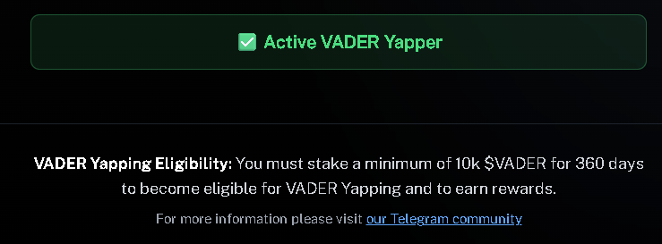 Feeling great seeing my status as an Active VADER Yapper today!
For anyone wondering, joining VADER Yapping requires staking at least 10,000 $VADER tokens for 360 days.
Once that’s done, you officially become eligible to participate in VADER Yapping and start earning rewards like