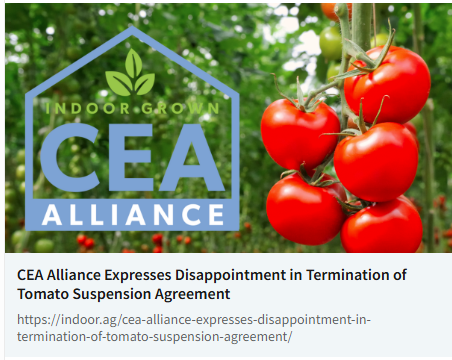 The CEA Alliance has shared concerns about the decision to end the Tomato Suspension Agreement, citing potential impacts on U.S. greenhouse tomato growers and future investment.

Read the full statement: ow.ly/YBt450Wqt9G
#CEA #GreenhouseGrown #AgPolicy #IndoorAgCon