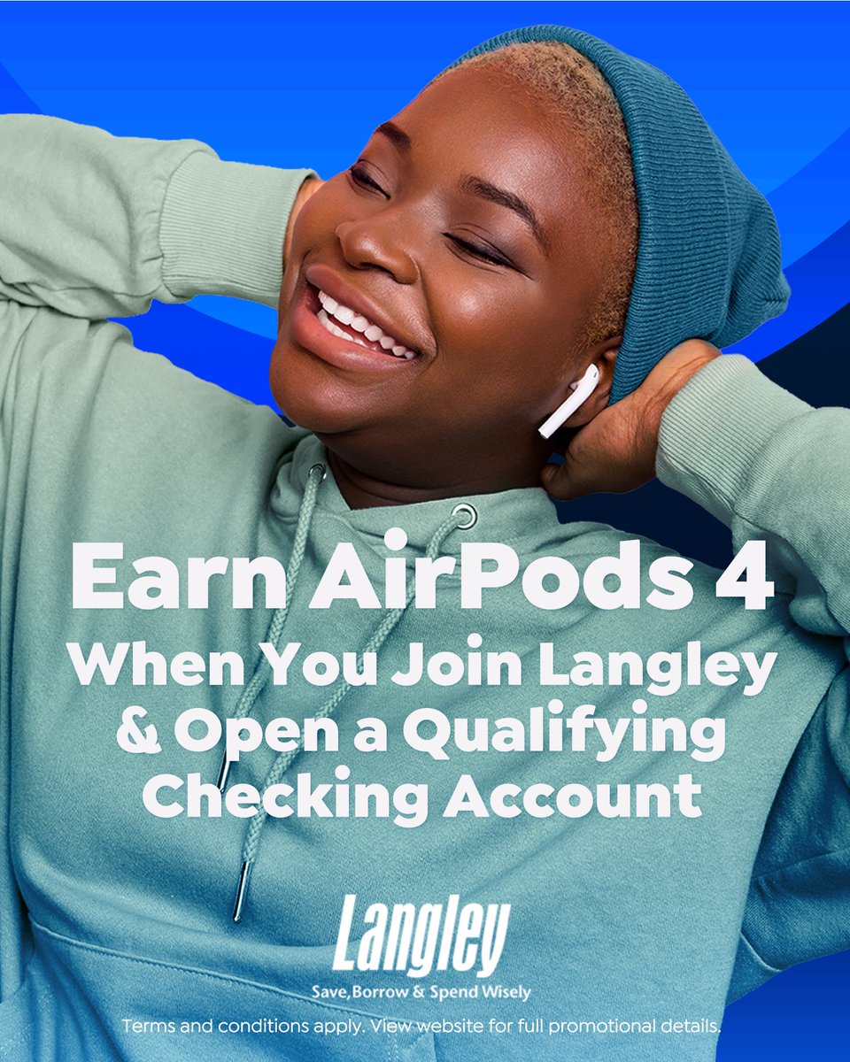 For a limited, all new Langley members who open a qualifying checking account will receive a brand-new pair of AirPods 4. This offer is only available while supplies last, and additional terms and conditions apply. Learn more: ow.ly/kTuN50WqOq9