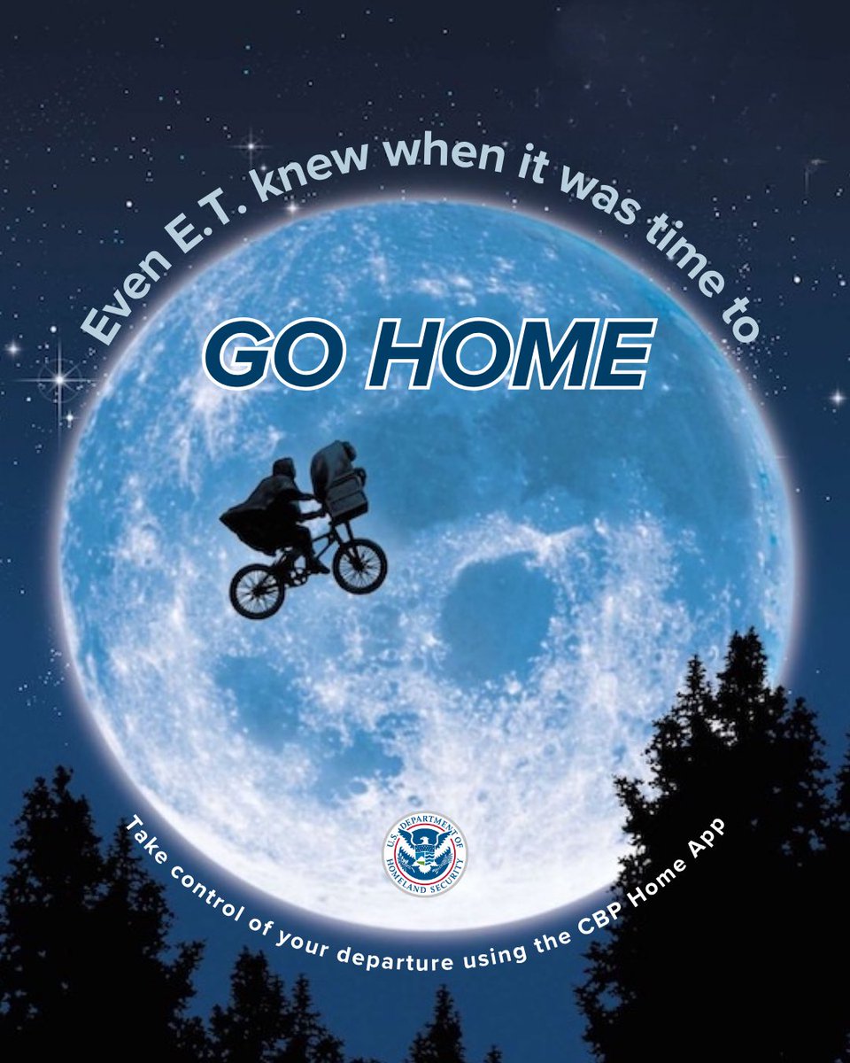 Illegal aliens, take a page from E.T. and PHONE HOME.

If you are here illegally, leave NOW— the easy way— using the CBP Home App.

You will receive travel assistance and a stipend to return to your home country.
