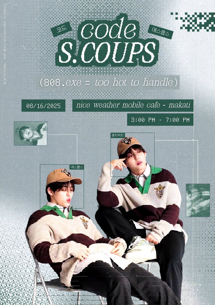 cheerstosvt's tweet photo. Fact, fact, fact – no glitches here, just pure vibes and style! 😎

@cartsvteen_ x @keirativemindph presents:

code:S.COUPS
808.exe = too hot to handle 

🗓️August 16, 2025 (Saturday)
📍Nice Weather Mobile Café 
@Ambive95
⏰3:00 – 7:00 PM

https://t.co/AXd9IjJaOx

#codeSCOUPS 💚 https://t.co/1el0Dd5tUv