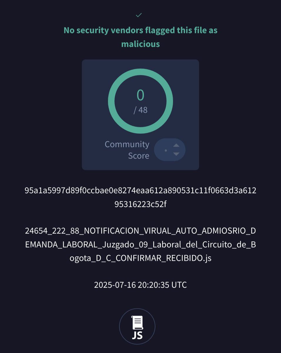 '24654_222_88_NOTIFICACION_VIRUAL_AUTO_ADMIOSRIO_DEMANDA_LABORAL_Juzgado_09_Laboral_del_Circuito_de_Bogota_D_C_CONFIRMAR_RECIBIDO.js' as a FUD 
<a href="/abuse_ch/">abuse.ch</a> 
bazaar.abuse.ch/sample/95a1a59…