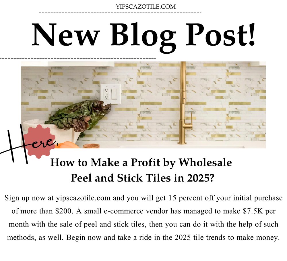 How to Make a Profit by Wholesale Peel and Stick Tiles in 2025?💰
Sign up now at yipscazotile.com and you will get 15% off your purchase of more than $200. 
See details>>👉tinyurl.com/yq7e68sn

#tileadhesive #walldecor #peelandsticktiles #homedesign #tiles #kitchendecor