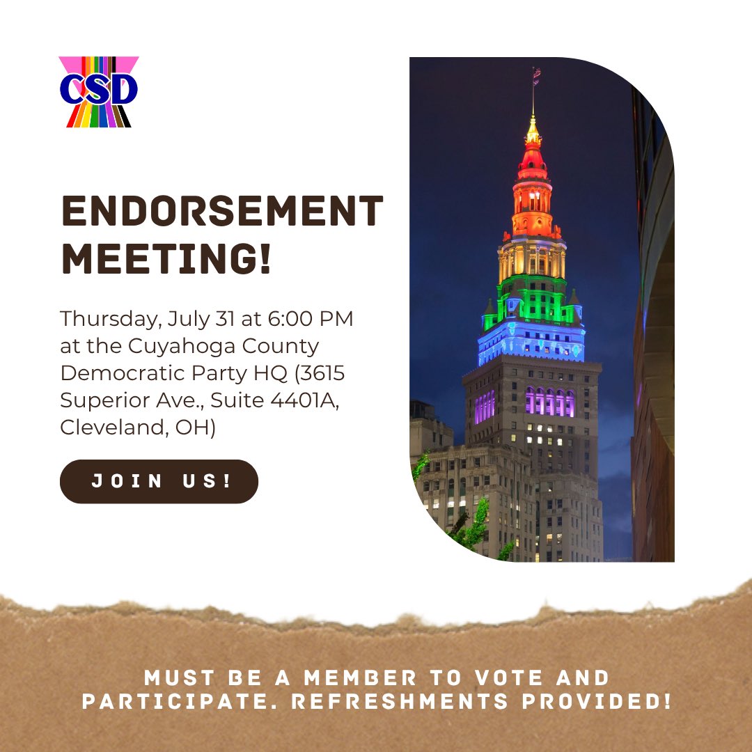 Join us on Thursday, July 31 at 6:00 PM for our Endorsement Meeting located at the Cuyahoga County Democratic Party HQ (3615 Superior Ave., Suite 4401A, Cleveland, OH)! Must be a member to vote and participate. Refreshments provided! 

See you there!