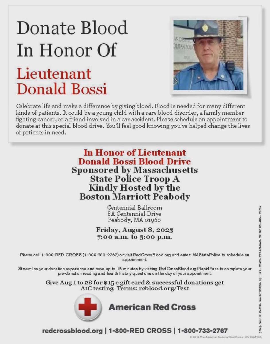 A blood drive in honor of
Lieutenant Donald Bossi of
the <a href="/MassStatePolice/">Massachusetts State Police</a> will
be held on Friday, August 8,
2025, at the Peabody
Marriott. The drive is being
held to support Bossi during
his recovery after being
struck by a motorbike at
Revere Beach. He has been
a frequent blood