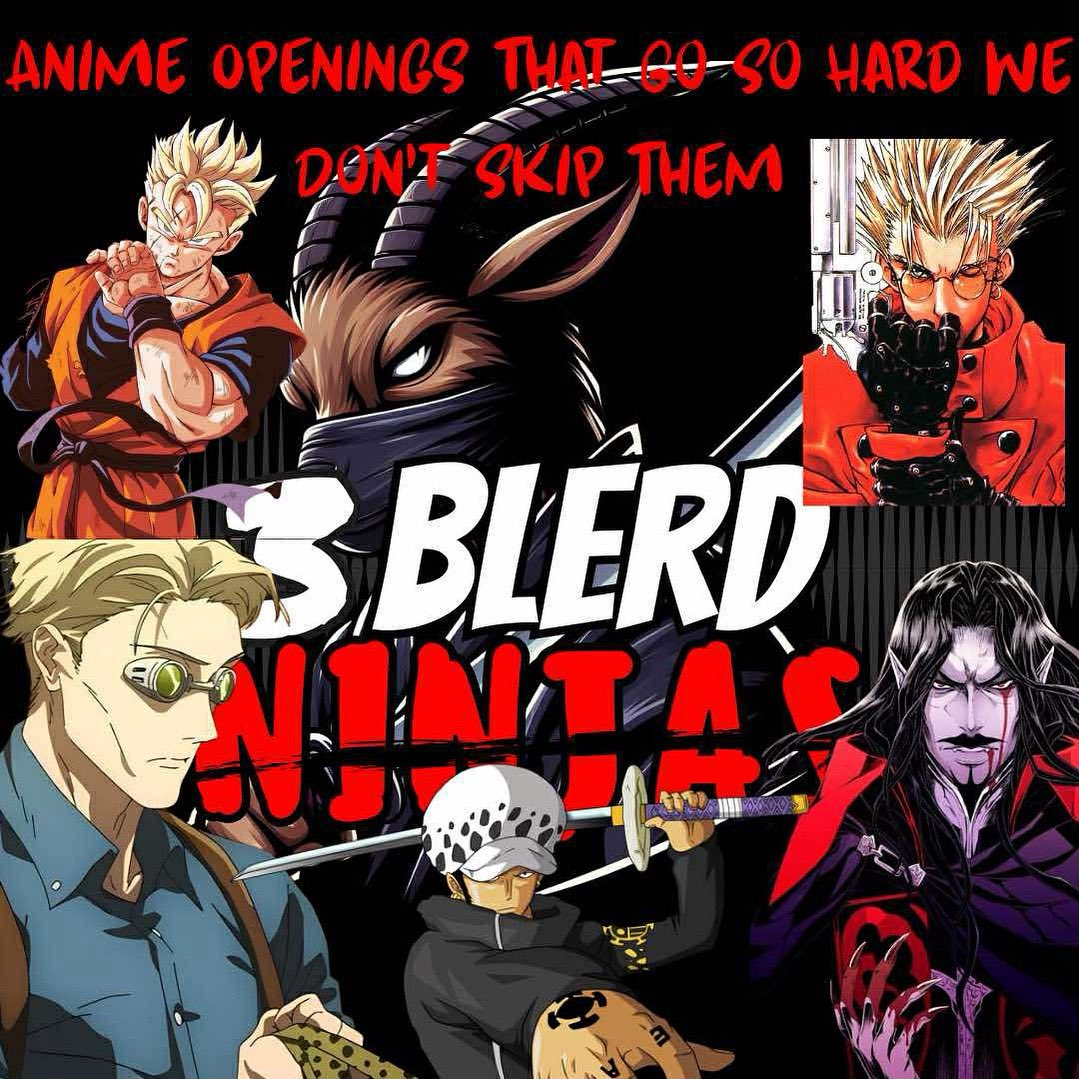 3blerdninjas's tweet photo. We’re talkin’ “Anime Openings That Go So Hard We Don’t Skip Them” 🎶🔥

👾 Live on YouTube, Twitch &amp; IG @3blerdninjas
Tag your favorite OPs below ⬇️
#BlerdBeats #AnimeOpenings #DontSkipTheIntro #AnimeAndHipHop #BlerdVibes #LivePodcast https://t.co/r8G5M0EMuw
