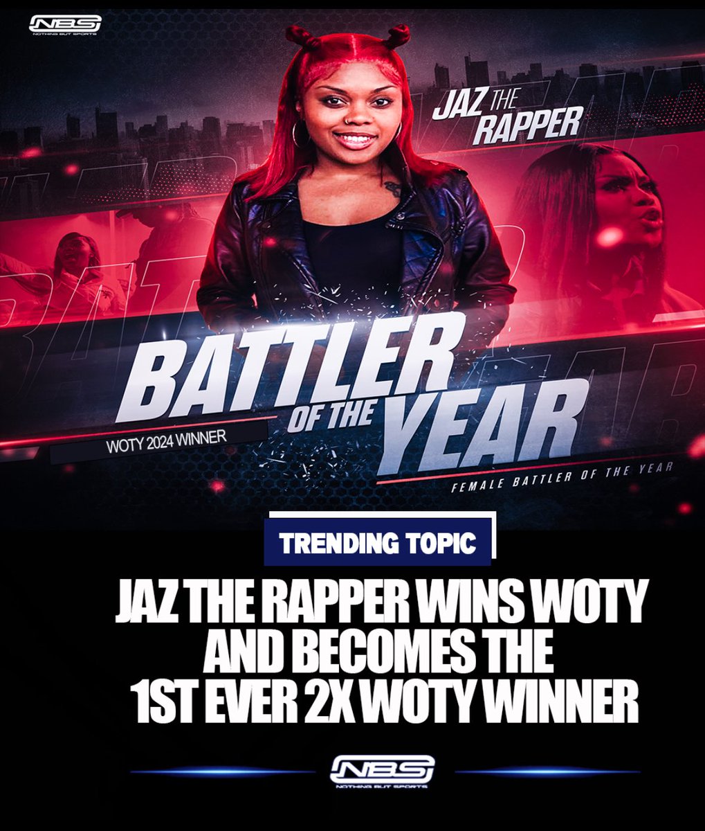 Nothing But Sports (@nbscentral) on Twitter photo This Just In: <a href="/JazTheRapper/">2X WOTY ๐</a> wins WOTY 2024 by a split decision and becomes first ever 2x WOTY winner . Jaz also captures round of the year , battle of the year and performance of the year.
Congratulations Jaz !
<a href="/metaphormessiah/">DANNY MYERS</a>
GFX: <a href="/BattleRapBum/">bum</a> This Just In: <a href="/JazTheRapper/">2X WOTY ๐</a> wins WOTY 2024 by a split decision and becomes first ever 2x WOTY winner . Jaz also captures round of the year , battle of the year and performance of the year.
Congratulations Jaz !
<a href="/metaphormessiah/">DANNY MYERS</a>
GFX: <a href="/BattleRapBum/">bum</a>