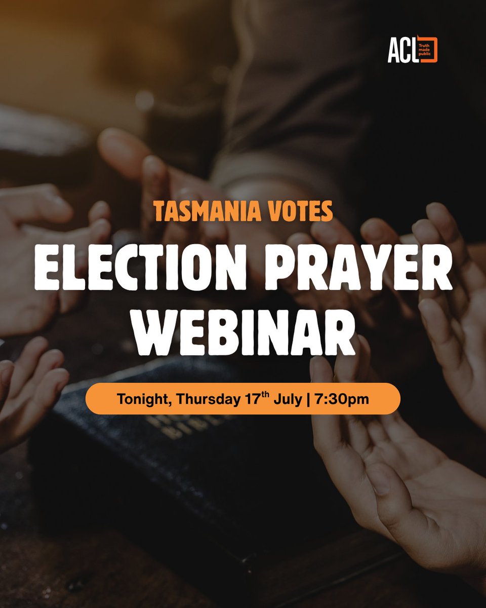 ACLobby's tweet image. 📣 FINAL REMINDER: Our Tasmanian Election Prayer Webinar is TONIGHT — Thursday 17 July at 7:30pm!
Join us as various Tasmanian Christian leaders lead us in prayer for our leaders, election candidates, and for God’s will to be done in Tasmania.
A community united in prayer is…