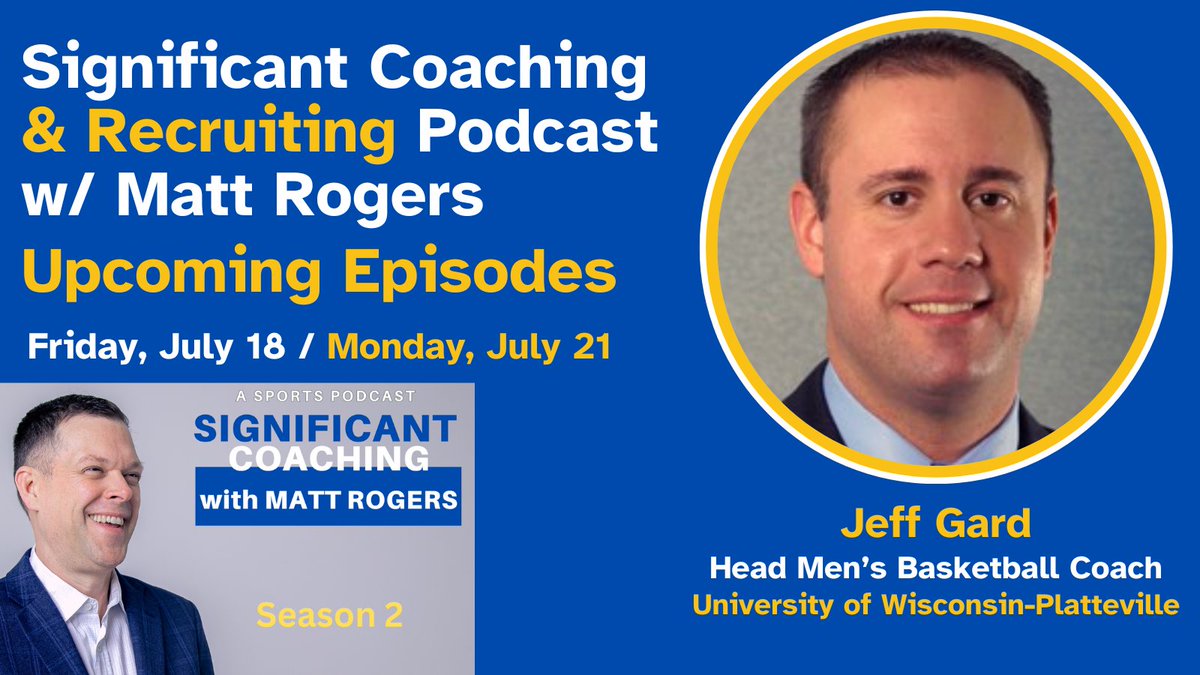 coachmattrogers's tweet image. 🚨 Upcoming 2-Part Significant Coaching Podcasts
July 18/July 21
👉@CoachJeffGard, Head Men's Basketball Coach @uwplatteville
🎧 Subscribe for free at coachmattrogers.com/podcast
#SignificantCoaching #D3Hoops #BasketballCoaching #PlattevillePride