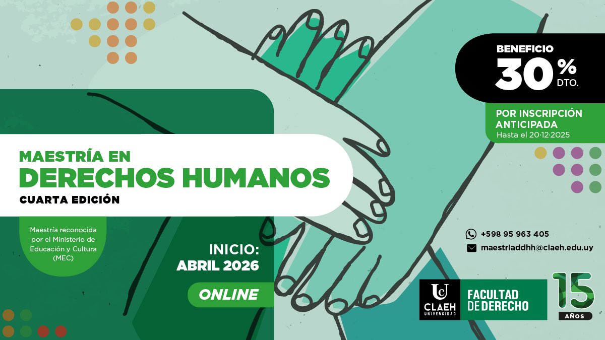Mariana Blengio Valdes (@mariana_blengio) on Twitter photo 👉 Se abrió la CUARTA EDICIÓN de la Maestría en DDHH <a href="/derechouclaeh/">Facultad de Derecho - Universidad CLAEH</a> c inscripciones anticipadas
Los invito a integrarse en esta formación c una perspectiva de derechos humanos, la cual marca un diferencial xa proyectarse en lo profesional y académico maestriaddhh@claeh.edu.uy 👉 Se abrió la CUARTA EDICIÓN de la Maestría en DDHH <a href="/derechouclaeh/">Facultad de Derecho - Universidad CLAEH</a> c inscripciones anticipadas
Los invito a integrarse en esta formación c una perspectiva de derechos humanos, la cual marca un diferencial xa proyectarse en lo profesional y académico maestriaddhh@claeh.edu.uy