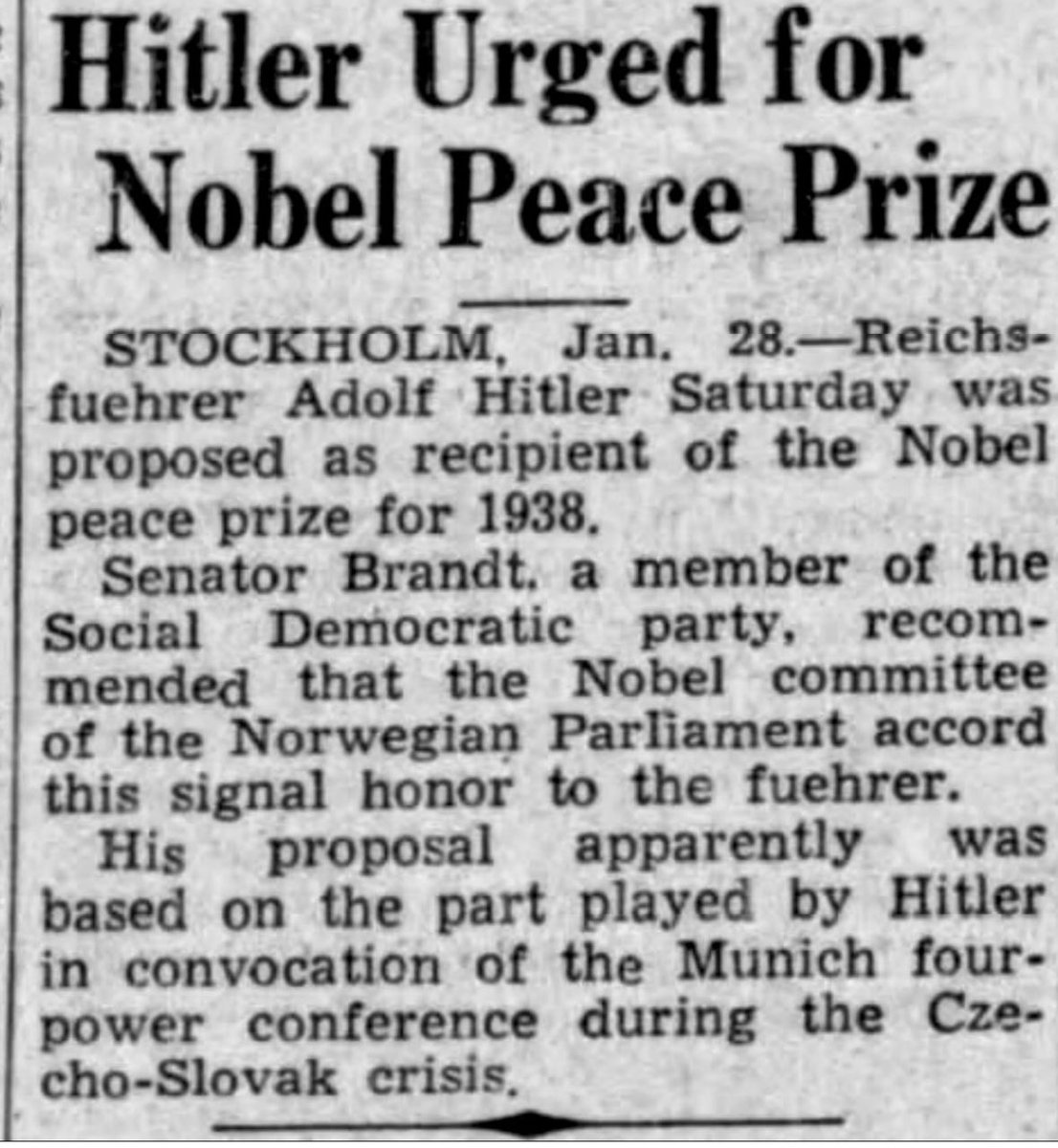 shadi2611's tweet image. Did you know? In 1939, Adolf Hitler was ironically nominated for the Nobel Peace Prize by a Swedish anti-fascist MP, E.G.C. Brandt, as a satirical jab at the Munich Agreement’s “peace.” The nomination was quickly withdrawn, and no prize was awarded that year due to WWII.…