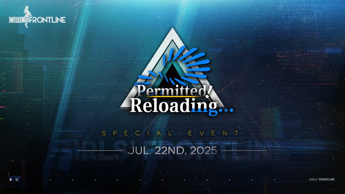 GirlsFrontlineE's tweet image. Dear Commander,
Special Event Permitted! Reloading... will be online on July 22nd. Are you ready to join the test, Commander? Remember, “Pass for All” is the requirement!
#GirlsFrontline