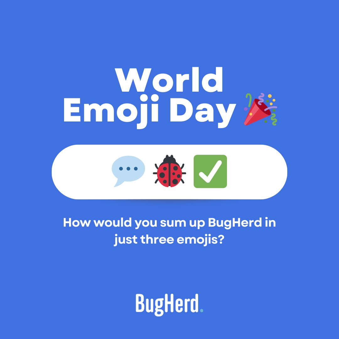 Describe BugHerd in 3 emojis. We'll go first... 💬🐞✅ Now it’s your turn - how would you sum up BugHerd in just three emojis? Drop yours below 👇 #WorldEmojiDay #EmojiChallenge