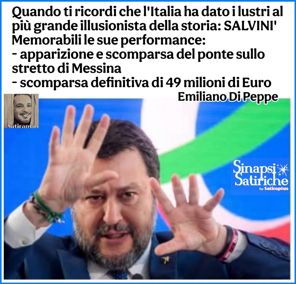 Satiraptus's tweet image. #Salvini #49milioni #pontesullostretto

@emildipep