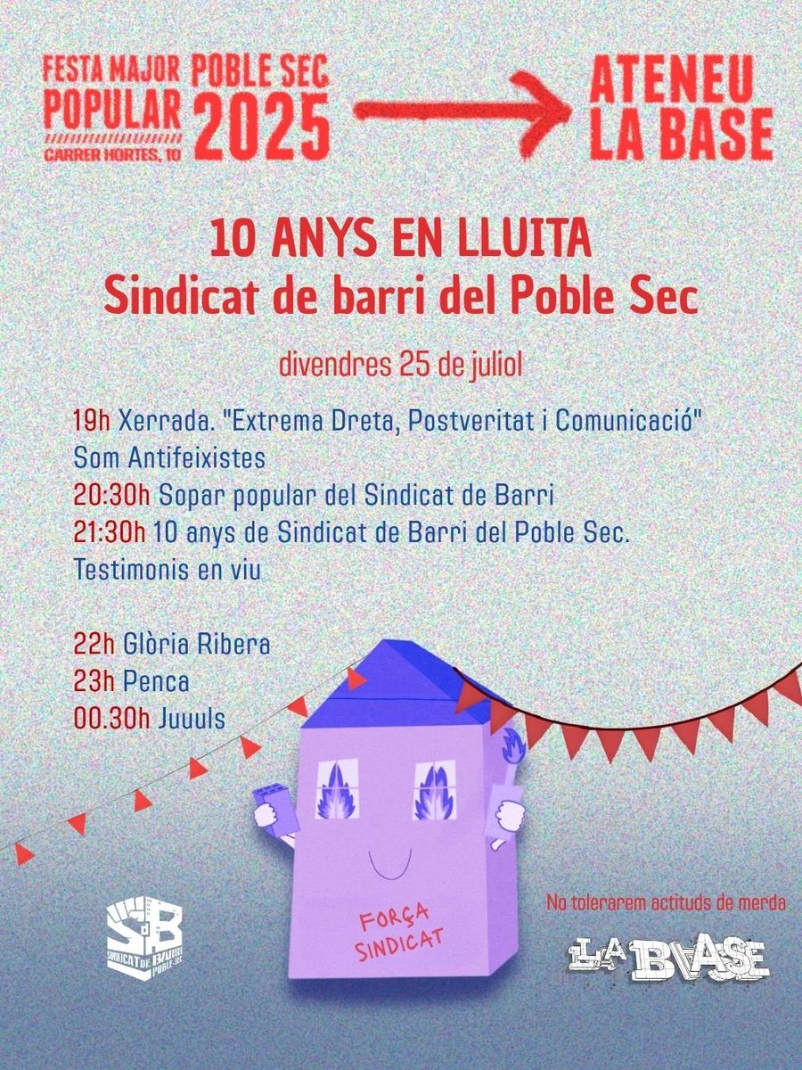 sindicatdebarri's tweet image. El Sindicat de barri del Poble Sec fa deu anys!
🗝️🗝️🗝️🏠🔥🔥🔥
10 anys resistint a l'especulació, defensant les cases i construint comunitat, fins que l'habitatge deixi de ser un negoci.
Veïnes i companyes, us hi esperem! 🫂
#FMPobleSec25 #FestaMajorPopular