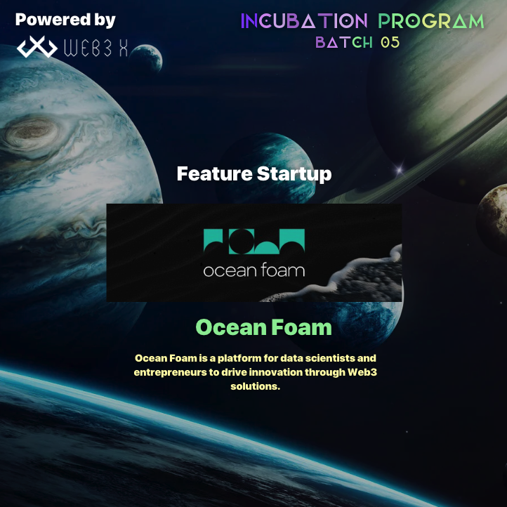 Web3 X (@w3x_nw) on Twitter photo INCUBATION PROGRAM BATCH 05 - FEATURED START-UP
<a href="/x_ocean_foam/">Ocean Foam</a> Foam is an innovative platform empowering data scientists to transform expertise into impactful Web3 solutions. As a participant in our Incubation Program Batch 05, Ocean Foam leverages cutting-edge AI and data INCUBATION PROGRAM BATCH 05 - FEATURED START-UP
<a href="/x_ocean_foam/">Ocean Foam</a> Foam is an innovative platform empowering data scientists to transform expertise into impactful Web3 solutions. As a participant in our Incubation Program Batch 05, Ocean Foam leverages cutting-edge AI and data