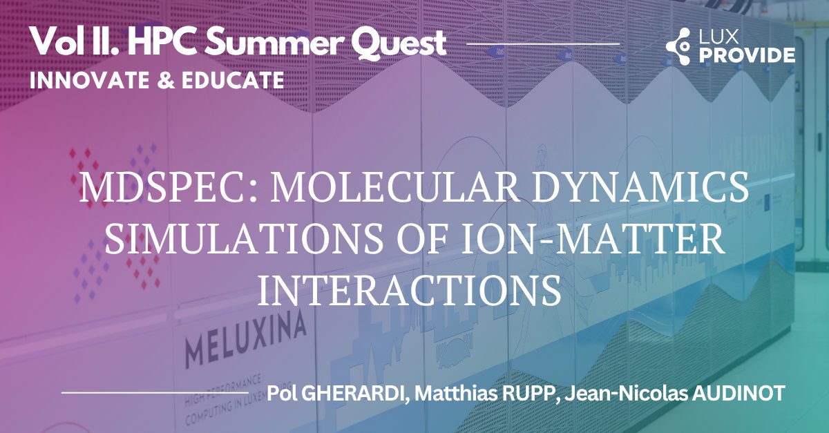 This week on our #HPCSummerQuest, researchers tracked Ne⁺ ions in polyethylene with #MeluXina. Their large-scale runs show embedding, displacement &amp; sputtering with real-world benchmarks on 128 CPU nodes (1.5K–48K atoms). 

Read now👉luxprovide.lu/mdspec-molecul…