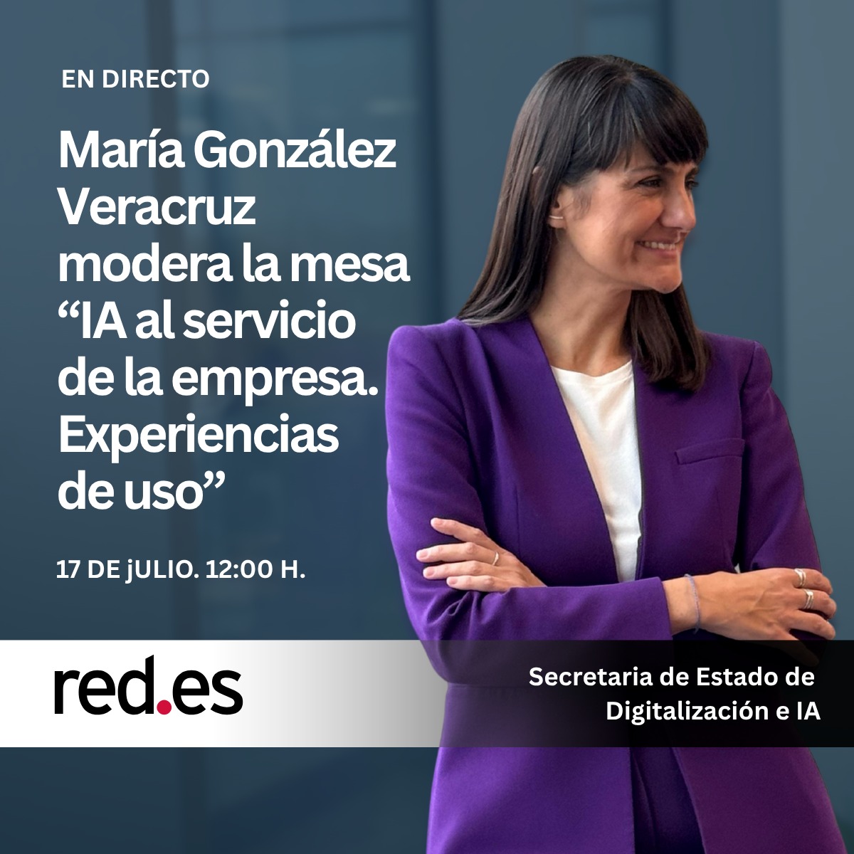 La secretaria de Estado de Digitalización e IA, <a href="/mariagv/">M González Veracruz</a> participará hoy en el acto de presentación de las convocatorias de ayudas RedIA y RedIA Salud de <a href="/redpuntoes/">Red.es</a>.

Moderará la mesa redonda: IA al servicio de la empresa.

🕔12:00h
🔴Síguelo en directo👇