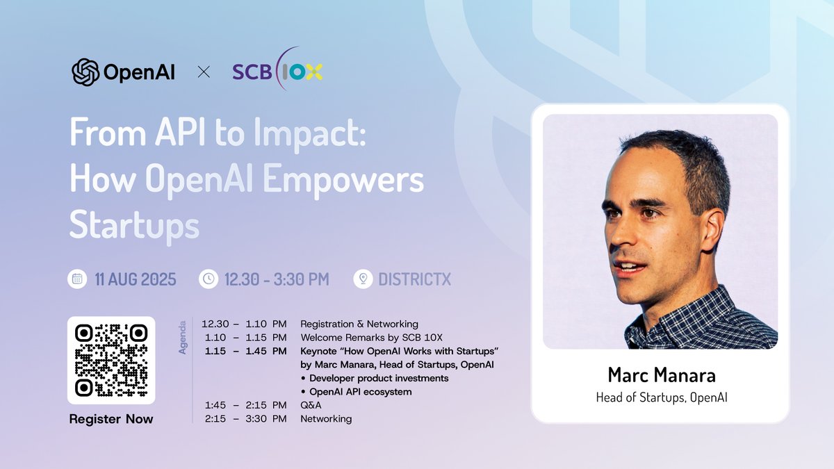 SCB10X_OFFICIAL's tweet image. OpenAI x SCB 10X: From API to Impact: How OpenAI Empowers Startups 🚀
.
We’re excited to bring the global leader in AI innovation to Bangkok! Join us for an exclusive session with Marc Manara, Head of Startups at @OpenAI, as we explore how OpenAI supports and accelerates startups…