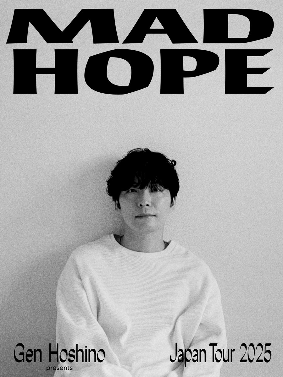 gen_senden's tweet image. 「Gen Hoshino presents MAD HOPE」追加公演(大阪・神奈川)チケット一般発売日が決定!
■チケット一般発売
7/26(土)AM10:00 〜 ※先着受付
l-tike.com/hoshinogen/
また、追加公演のリセールに関するご案内を更新いたしました。
詳細はこちらをご確認ください!
hoshinogen.com/ticket/detail/…