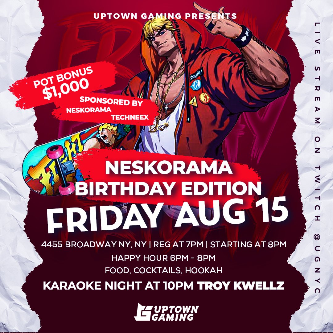 Uptown Gaming (@ug_nyc) on Twitter photo Yeer!! Ya thought <a href="/ThickyMcChicky/">ThickyMcChicky</a>'s birthday was crazy? Well, mark your calendars again! Aug 15! Be ready for Neskorama's SF6 Birthday Edition! Sponsored by him and <a href="/TechneexFGC/">ECHT Techneex 🐝🇩🇴</a>, donating $1,000 to the pot!
Registration will be posted on the week of! With the cap at 50! Yeer!! Ya thought <a href="/ThickyMcChicky/">ThickyMcChicky</a>'s birthday was crazy? Well, mark your calendars again! Aug 15! Be ready for Neskorama's SF6 Birthday Edition! Sponsored by him and <a href="/TechneexFGC/">ECHT Techneex 🐝🇩🇴</a>, donating $1,000 to the pot!
Registration will be posted on the week of! With the cap at 50!