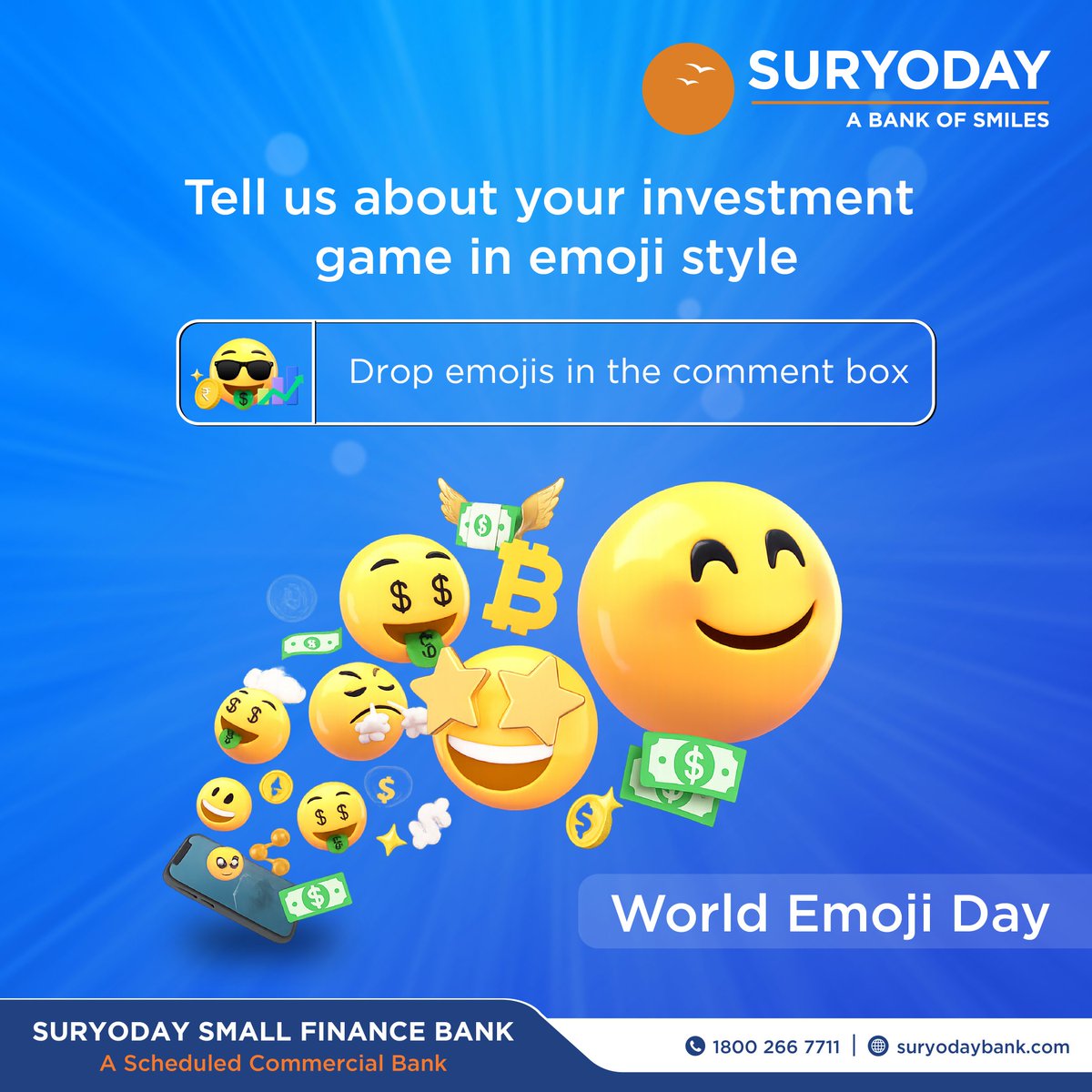 Share your savings journey with us, your Bank Of Smiles :) through smileys or emoji! Drop your 3-emoji combo in the comment box. 

#worldemojiday #emojis #emoji #expressions #expressing #activity #contest #8yearsofsmiles #ssfb #bankofsmiles #suryodaybank
