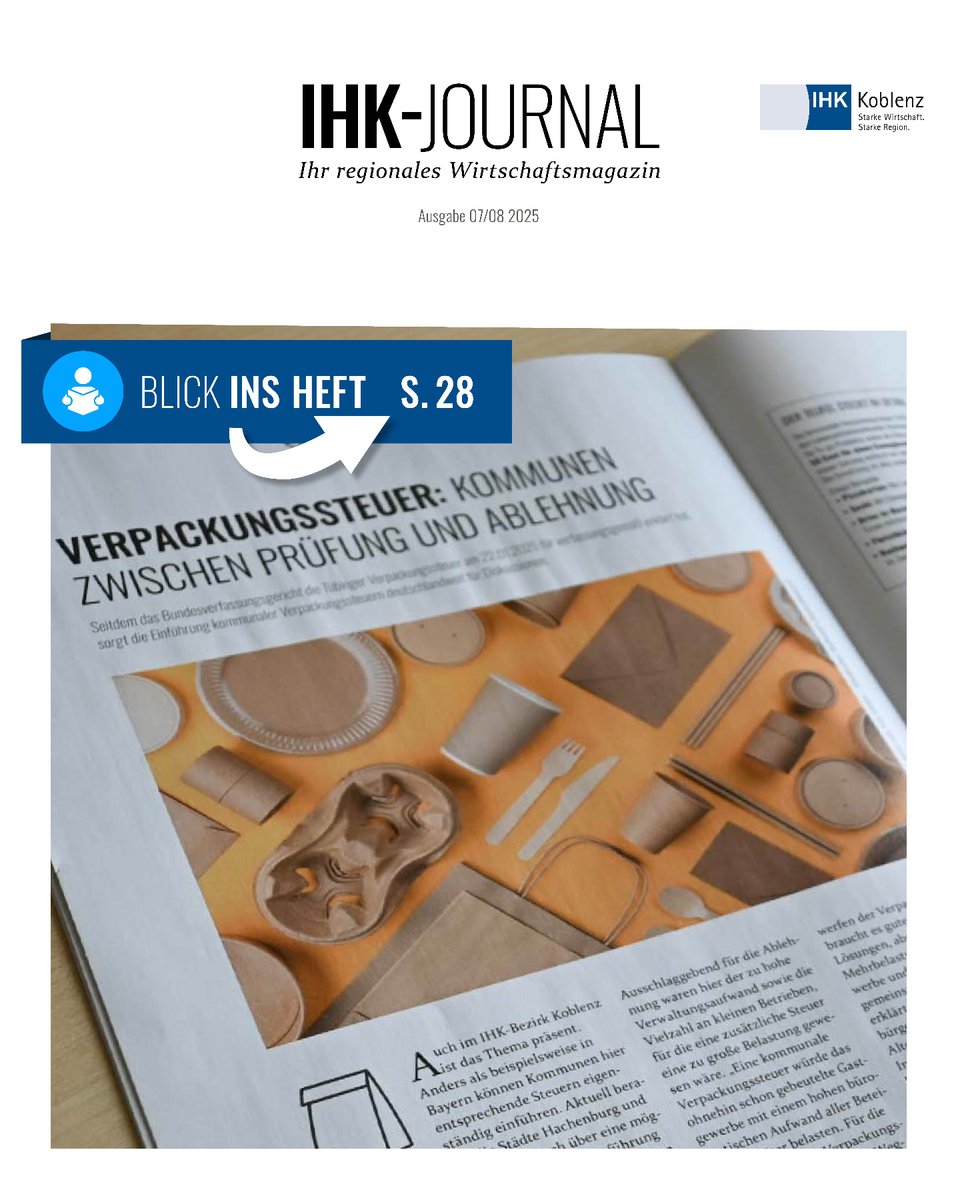 Immer mehr Kommunen denken über die Einführung einer Verpackungssteuer nach – auch im IHK-Bezirk Koblenz. Doch was als umweltpolitisches Signal gedacht ist, sorgt in der Praxis für Unsicherheit und bürokratischen Mehraufwand.
📖 Jetzt lesen und mitreden: bit.ly/3U7svx8