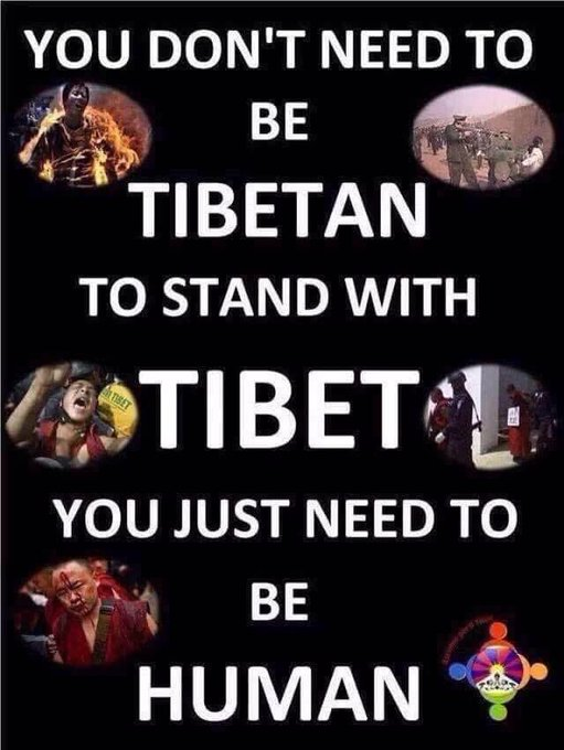 YOU DON'T NEED TO BE TIBETAN TO STAND WITH TIBET YOU JUST NEED TO BE HUMAN.....

#FreeTibet 
#TibetIsNotChina 
#StandWithTibet