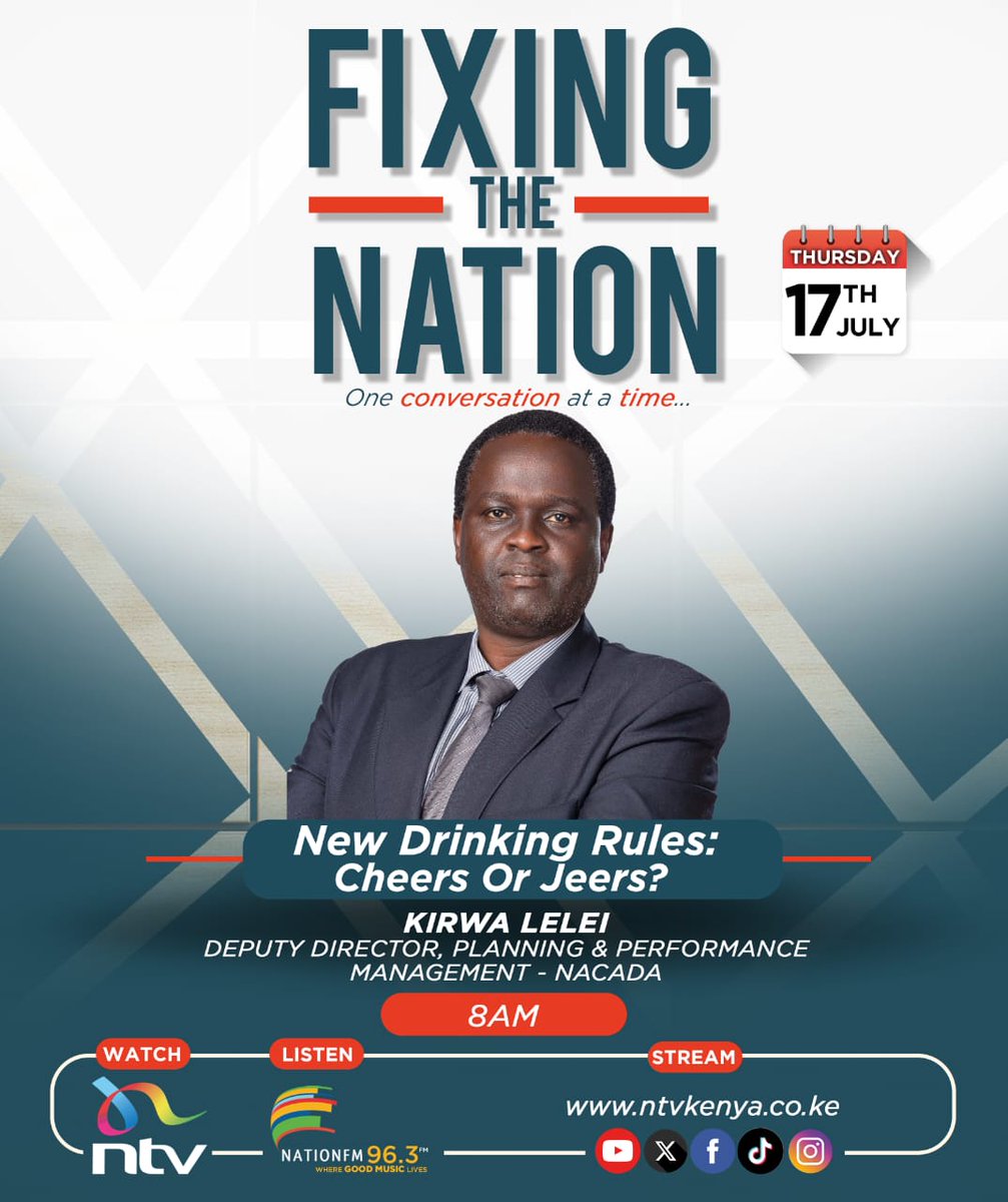 New drinking rules: Cheers or jeers? 

NACADA's Deputy Director Kirwa Lelei explains latest move. 

8 AM on #FixingTheNationNTV  

Livestream: youtube.com/live/p4BWnK2xe……

<a href="/OfficialJMbugua/">JM Media</a> <a href="/EricLatiff/">Eric Latiff</a> <a href="/MariamBishar/">Nomadic Panda 🐼</a>
<a href="/NationFmKE/">Nation FM</a>