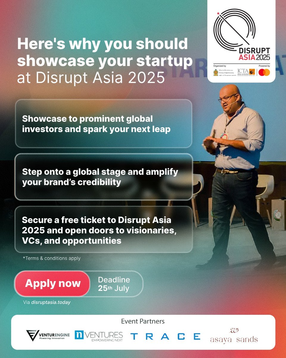 Don’t miss out on this timely opportunity to showcase your startup at this year’s Disrupt Asia 2025! 

*Terms &amp; conditions apply

Apply now - disruptasia.today 

Deadline : 25th of July

Inquiries:
Miuli - +94 76 709 0757
Dilshan - +94 70 625 9448

#DisruptAsia2025