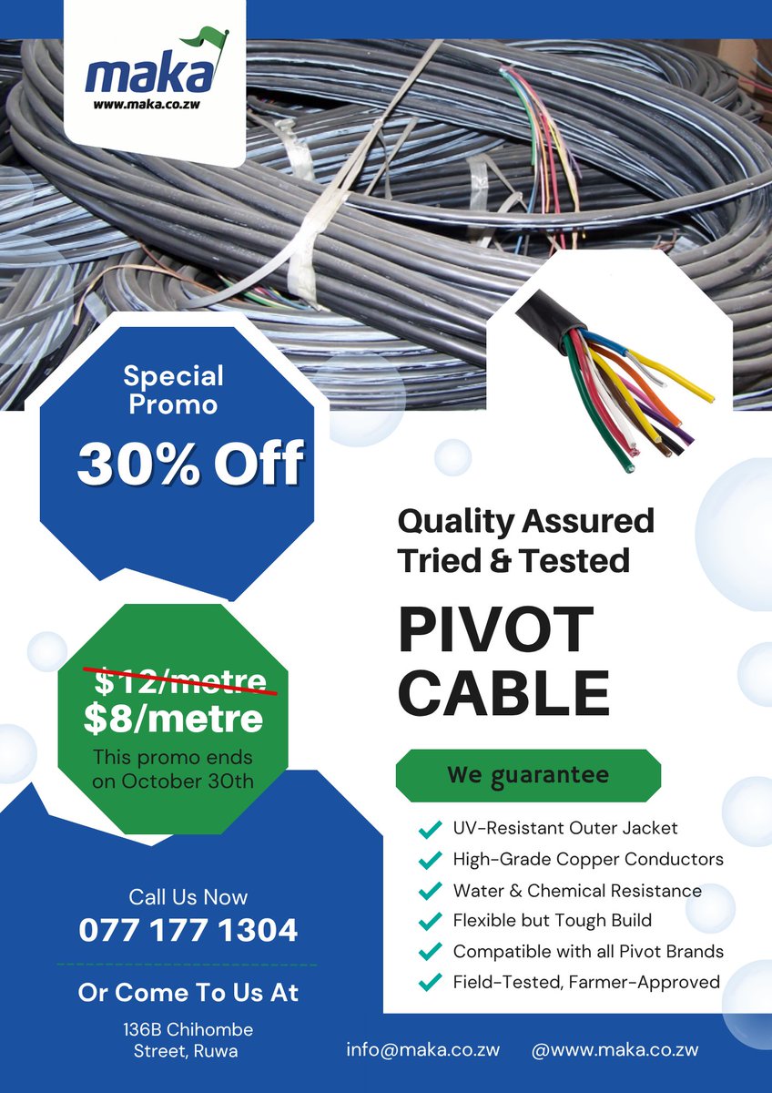 🔥 Over 30% OFF Pivot Cable!
From $12/m to just $8/m — limited-time offer!
✅ UV-Resistant
✅ Copper Core
✅ Fits All Pivot Brands
✅ Field-Tested, Farmer-Approved

📍 Ruwa | 📞 077 177 1304
🗓️ Promo ends Oct 30th
#MakaIrrigation #PivotPower #ZimAgri #FarmSmart