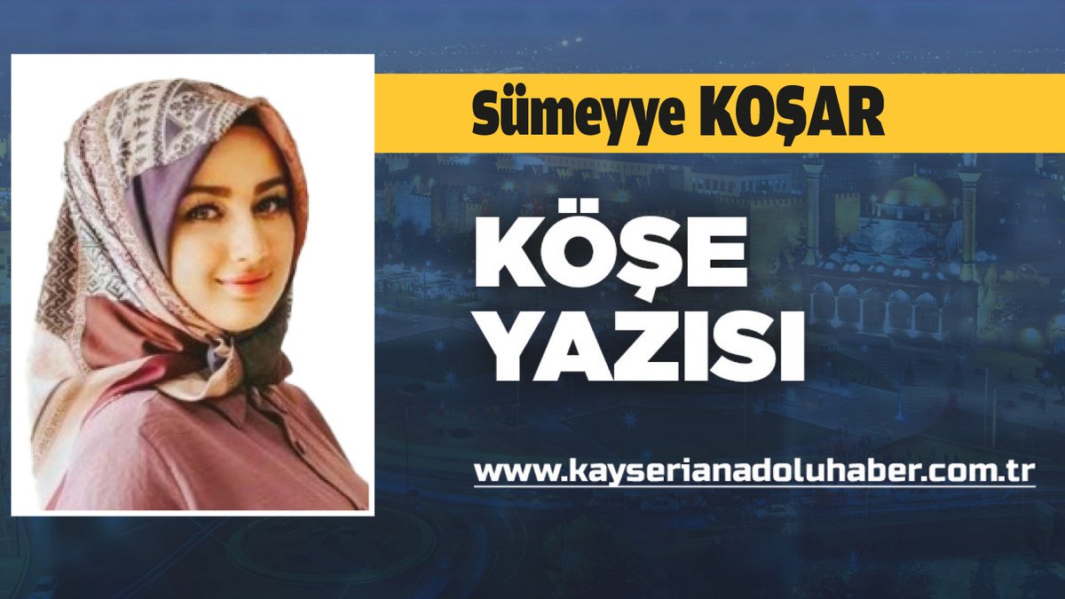 "'Bir Yudum Suya Muhtaç Olmadan Uyan!'"

kayserianadoluhaber.com.tr/yazi/sumeyye-k…

#kayseri