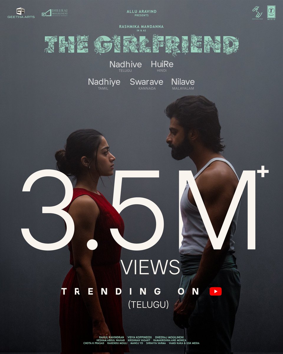 When a melody finds the right hearts, it echoes far ❤️🎼

#TheGirlfriend first single music video trending on YouTube with 3.5 MILLION+ VIEWS &amp; Still counting…❤️‍🔥
▶️ bit.ly/TGF-FirstSingl…

#Nadhive #HuiRe #Nadhiye #Swarave #Nilave

A @HeshamAWMusic musical delight ✨