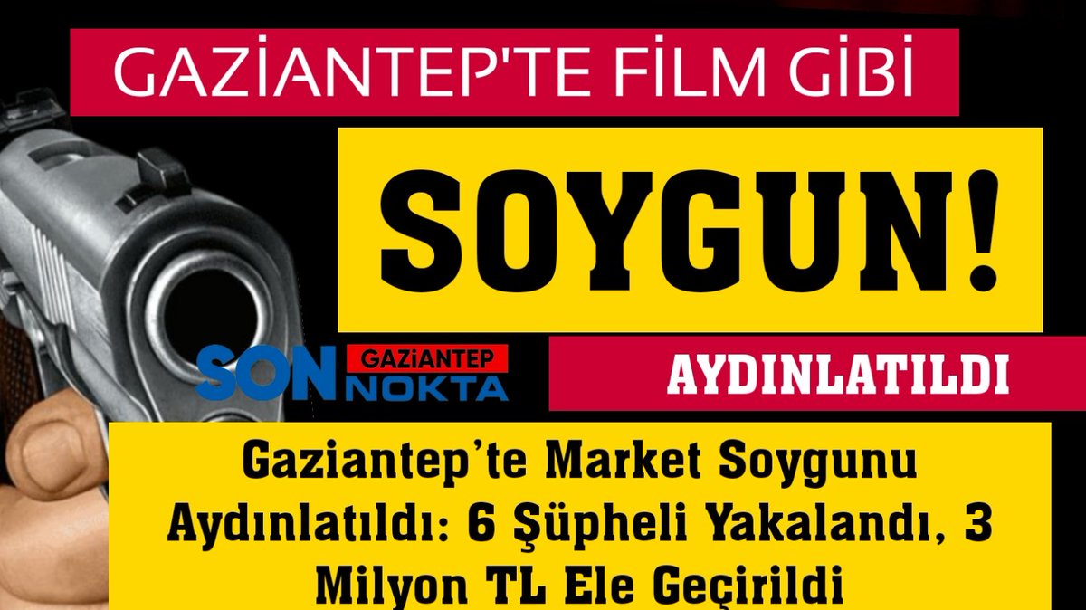 gaziantepsonnokta.com/post/gaziantep…

Gaziantep’te Market Soygunu Aydınlatıldı: 6 Şüpheli Yakalandı, 3 Milyon TL Ele Geçirildi