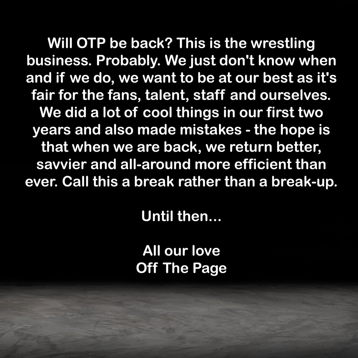 OffThePage_WP's tweet image. An important statement on the future of OTP.
After a difficult time personally and professionally, we've struggled to find the right words, but they are below. Please read.
Any questions on outstanding tickets, please contact Real Rasslin at realrasslin@gmail.com