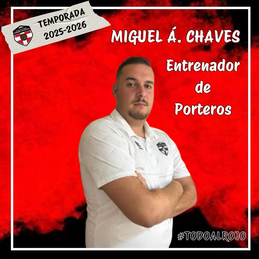 🔴⚫ TEMPORADA 2025/2026 ⚫🔴

📝🤝  𝑹𝑬𝑵𝑶𝑽𝑨𝑪𝑰Ó𝑵 | 𝙀𝙣𝙩𝙧𝙚𝙣𝙖𝙙𝙤𝙧
   
  Os presentamos a MIGUEL ÁNGEL CHAVES, que será el encargado de formar a nuestros porteros para la temporada 25/26.

⚫🔴 ¡Encantados de que sigas formando parte del club, Chaves! 🔴⚫