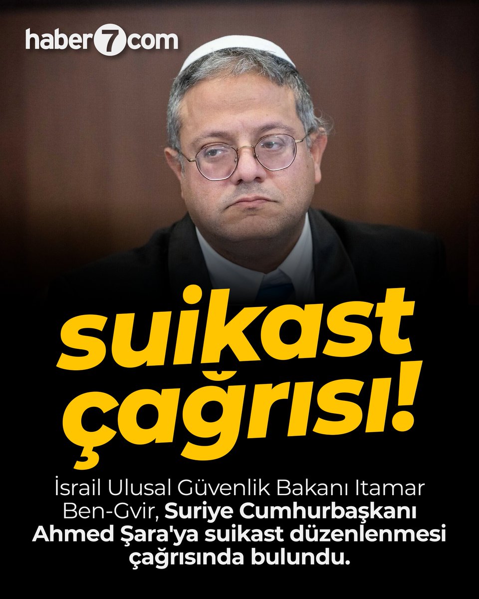 💥 İsrail Ulusal Güvenlik Bakanı Itamar Ben-Gvir, Suriye Cumhurbaşkanı Ahmed Şara'ya suikast düzenlenmesi çağrısında bulundu.

💥 Ben-Gvir, X hesabından yaptığı paylaşımda, Suriye'deki görüntülerin şok edici olduğunu ileri sürdü.

💥 Suriye ordusunun Dürzileri aşağıladığını