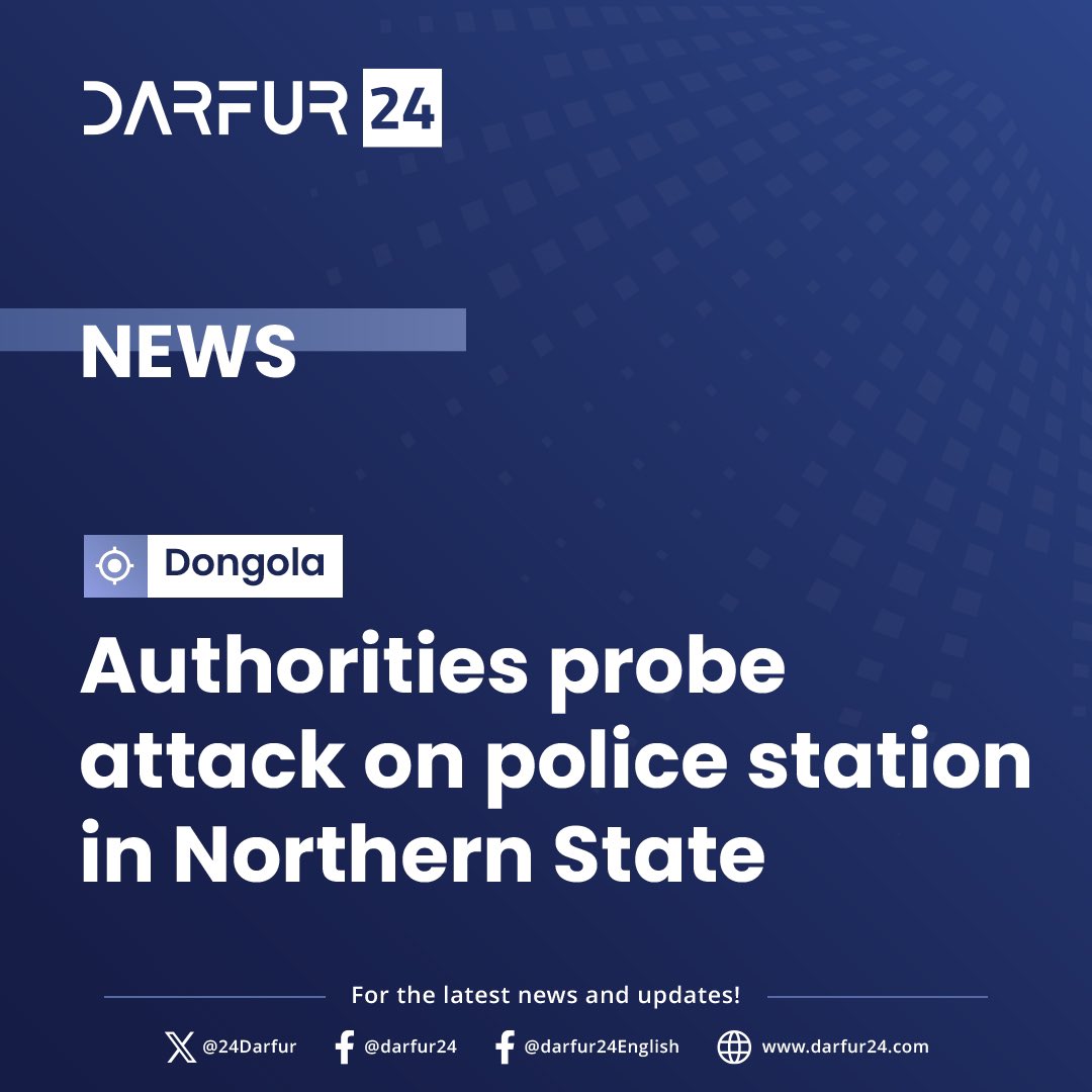24Darfur's tweet image. Authorities probe attack on police station in Northern State
tinyurl.com/3da2ra95
#darfur24