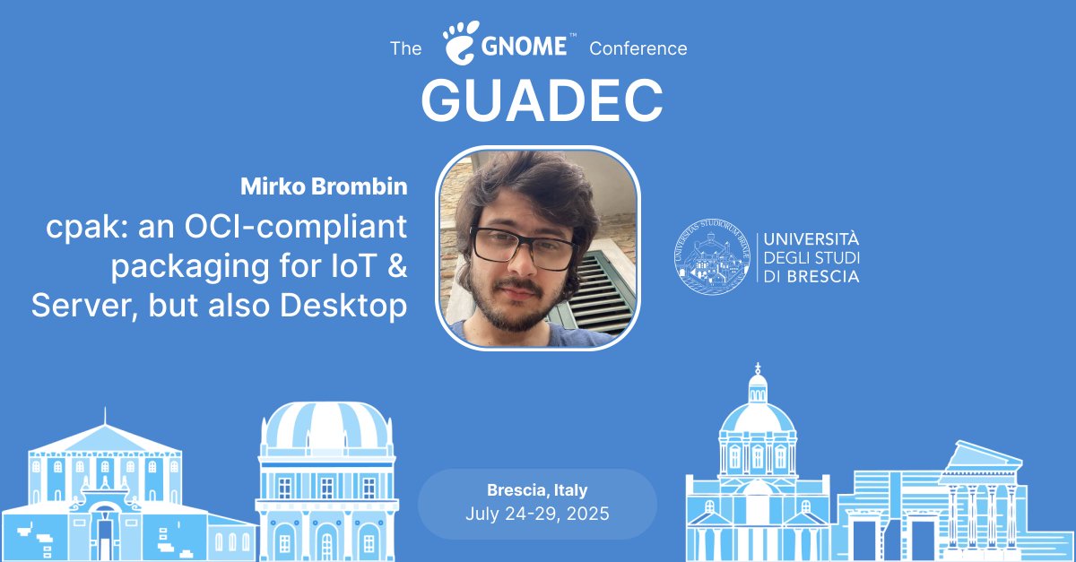 GUADEC (@guadec) on Twitter photo ๐ฆ "cpak: an OCI-compliant packaging for IoT & Desktop"
with <a href="/brombinmirko/">Mirko Brombin</a> at #GUADEC2025
๐
24 July ๐ 15:10 CEST ๐ Brescia
๐งฑ Daemon-free, portal-free packagingโcpak is a modern way to ship apps for IoT, servers & the Linux desktop.
๐ events.gnome.org/event/259/sessโฆ
#cpak #Linux ๐ฆ "cpak: an OCI-compliant packaging for IoT & Desktop"
with <a href="/brombinmirko/">Mirko Brombin</a> at #GUADEC2025
๐
24 July ๐ 15:10 CEST ๐ Brescia
๐งฑ Daemon-free, portal-free packagingโcpak is a modern way to ship apps for IoT, servers & the Linux desktop.
๐ events.gnome.org/event/259/sessโฆ
#cpak #Linux