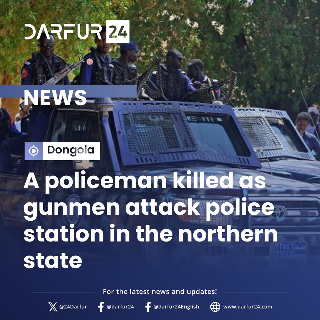 24Darfur's tweet image. A policeman killed as gunmen attack police station in the northern state
tinyurl.com/28wyztap
#darfur24